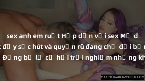 sex anh em ruột Hấp dẫn với sex Mỹ đen: Những bí mật đầy sức hút và quyến rũ đang chờ đợi bạn khám phá! Đừng bỏ lỡ cơ hội trải nghiệm những khoảnh khắc mãnh liệt và đam mê!