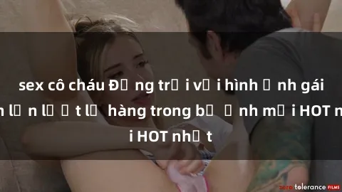 sex cô cháu Động trời với hình ảnh gái xinh lần lượt lộ hàng trong bộ ảnh mới HOT nhất