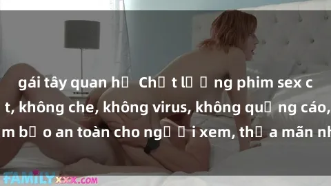 gái tây quan hệ Chất lượng phim sex cập nhật mới nhất, không che, không virus, không quảng cáo, đảm bảo an toàn cho người xem, thỏa mãn nhu cầu tình dục của bạn.