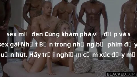 sex mỹ đen Cùng khám phá vẻ đẹp và sức gợi cảm của sex gái Nhật Bản trong những bộ phim đầy nghệ thuật và cuốn hút. Hãy trải nghiệm cảm xúc đầy mới mẻ và sống động từ những cảnh quay tinh tế và quyến 