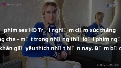 phim sex HD Trải nghiệm cảm xúc thăng hoa với jav SM không che - một trong những thể loại phim người lớn được khán giả yêu thích nhất hiện nay. Đảm bảo đem lại sự hấp dẫn, kích thích tối đa cho người 