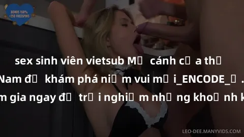 sex sinh viên vietsub Mở cánh cửa thế giới sex MILF Việt Nam để khám phá niềm vui mới_ENCODE_. Hãy tham gia ngay để trải nghiệm những khoảnh khắc đầy kích thích và đam mê.