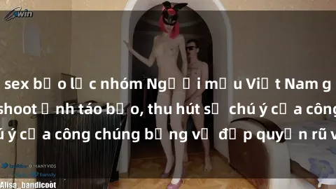 sex bạo lực nhóm Người mẫu Việt Nam gây sốt với loạt shoot ảnh táo bạo, thu hút sự chú ý của công chúng bằng vẻ đẹp quyến rũ và gợi cảm.